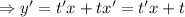 \Rightarrow y'=t'x+tx'=t'x+t