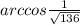 arccos\frac{1}{\sqrt{136} }