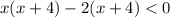 x(x+4)-2(x+4)