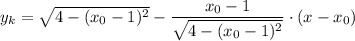 y_k=\sqrt{4-(x_0-1)^2}-\dfrac{x_0-1}{\sqrt{4-(x_0-1)^2}}\cdot(x-x_0)