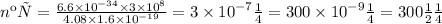 nкр = \frac{6.6 \times {10}^{ - 34} \times 3 \times {10}^{8} }{4.08 \times 1.6 \times {10}^{ - 19} } = 3 \times {10}^{ - 7}м = 300 \times {10}^{ - 9} м = 300нм