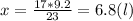 x=\frac{17*9.2}{23} =6.8 (l)