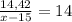 \frac{14,42}{x-15} =14