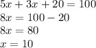 5x + 3x + 20 = 100 \\ 8x = 100 - 20 \\ 8x = 80 \\ x = 10