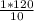 \frac{1*120}{10}