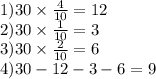 1)30 \times \frac{4}{10} = 12 \\ 2)30 \times \frac{1}{10} = 3 \\ 3)30 \times \frac{2}{10} = 6 \\ 4)30 - 12 - 3 - 6 = 9