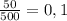 \frac{50}{500}=0,1