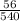 \frac{56}{540}