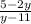 \frac{5 - 2y}{y - 11}