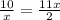 \frac{10}{x} =\frac{11x}{2}