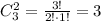 C_3^2=\frac{3!}{2!\cdot1!}=3