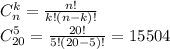 C_n^k=\frac{n!}{k!(n-k)!}\\C_{20}^5=\frac{20!}{5!(20-5)!}=15504