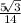 \frac{5\sqrt[]{3} }{14}