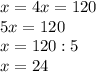 x=4x=120\\5x=120\\x=120:5\\x=24