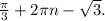 \frac{\pi}{3}+2\pi n-\sqrt{3}.