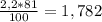 \frac{2,2*81}{100}=1,782