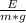 \frac{E}{m*g}