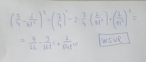 Представь квадрат двучлена в виде многочлена: (3/4−1/8t5)2.