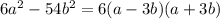 6a^2-54b^2 = 6(a-3b)(a+3b)