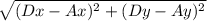 \sqrt{(Dx-Ax)^2+(Dy-Ay)^2}