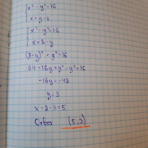 Розв'яжіть систему рівнянь x квадрат - y квадрат = 16, x+y=8​