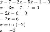 x-7+2x-5x+1=0\\x-3x-7+1=0\\-2x-6=0\\-2x=6\\x=6:(-2)\\x=-3