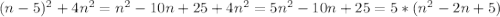 (n-5)^{2}+4n^{2}=n^{2}-10n+25+4n^{2}=5n^{2}-10n+25=5*(n^{2}-2n+5)