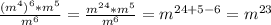 \frac{(m^4)^6*m^5}{m^6}=\frac{m^{24}*m^5}{m^6}=m^{24+5-6}=m^{23}