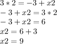 3*2=-3+x2\\-3+x2=3*2\\-3+x2=6\\x2=6+3\\x2=9