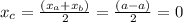 x_c=\frac{(x_a+x_b)}{2} = \frac{(a-a)}{2} = 0