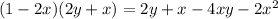 (1-2x)(2y+x)=2y+x-4xy-2x^{2}