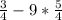 \frac{3}{4} -9*\frac{5}{4}