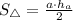 S_{\triangle} = \frac{a\cdot h_a}{2}