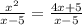 \frac{x^2}{x-5} =\frac{4x+5}{x-5}