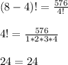 (8-4)!=\frac{576}{4!}\\ \\ 4!=\frac{576}{1*2*3*4}\\ \\ 24=24