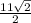 \frac{11\sqrt{2} }{2}