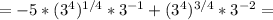 =-5*(3^4)^{1/4}*3^{-1}+(3^4)^{3/4}*3^{-2}=