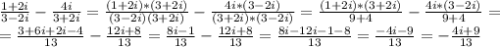 \frac{1+2i}{3-2i}-\frac{4i}{3+2i}=\frac{(1+2i)*(3+2i)}{(3-2i)(3+2i)}-\frac{4i*(3-2i)}{(3+2i)*(3-2i)}=\frac{(1+2i)*(3+2i)}{9+4}-\frac{4i*(3-2i)}{9+4}=\\=\frac{3+6i+2i-4}{13}-\frac{12i+8}{13}=\frac{8i-1}{13}-\frac{12i+8}{13}=\frac{8i-12i-1-8}{13}=\frac{-4i-9}{13}=-\frac{4i+9}{13}
