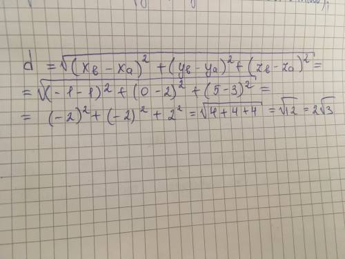 Найдите расстояние между точками А и В, если: 1. А(1;2;3) В(-1;0;5), 2. А(1;2;3) В(x;2;-3)