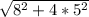 \sqrt{8^2+4*5^2}