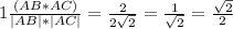 1\frac{(AB*AC)}{|AB|*|AC|} = \frac{2}{2\sqrt{2} } = \frac{1}{\sqrt{2}} = \frac{\sqrt{2}}{2}