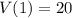 V(1)=20