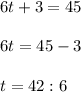 6t + 3 = 45\\\\6t = 45 - 3\\\\t = 42 : 6\\\\