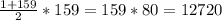 \frac{1+159}{2} *159 = 159*80 = 12720