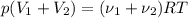 p(V_{1}+V_{2} )= (\nu_{1} + \nu_{2})RT