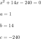 x^{2}+14x-240=0\\\\a=1 \\\\b=14\\\\c=-240