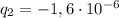 q_{2} = -1,6 \cdot 10^{-6}