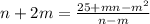 n+2m = \frac{25+mn-m^{2} }{n-m}