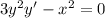 3y^2y'-x^2=0