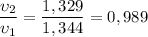 \dfrac{{{\upsilon _2}}}{{{\upsilon _1}}} = \dfrac{{1,329}}{{1,344}} = 0,989